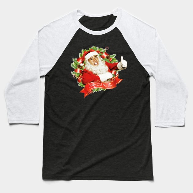 Nicolas Cage Christmas Jolly Old Saint Nic Baseball T-Shirt by Nova5